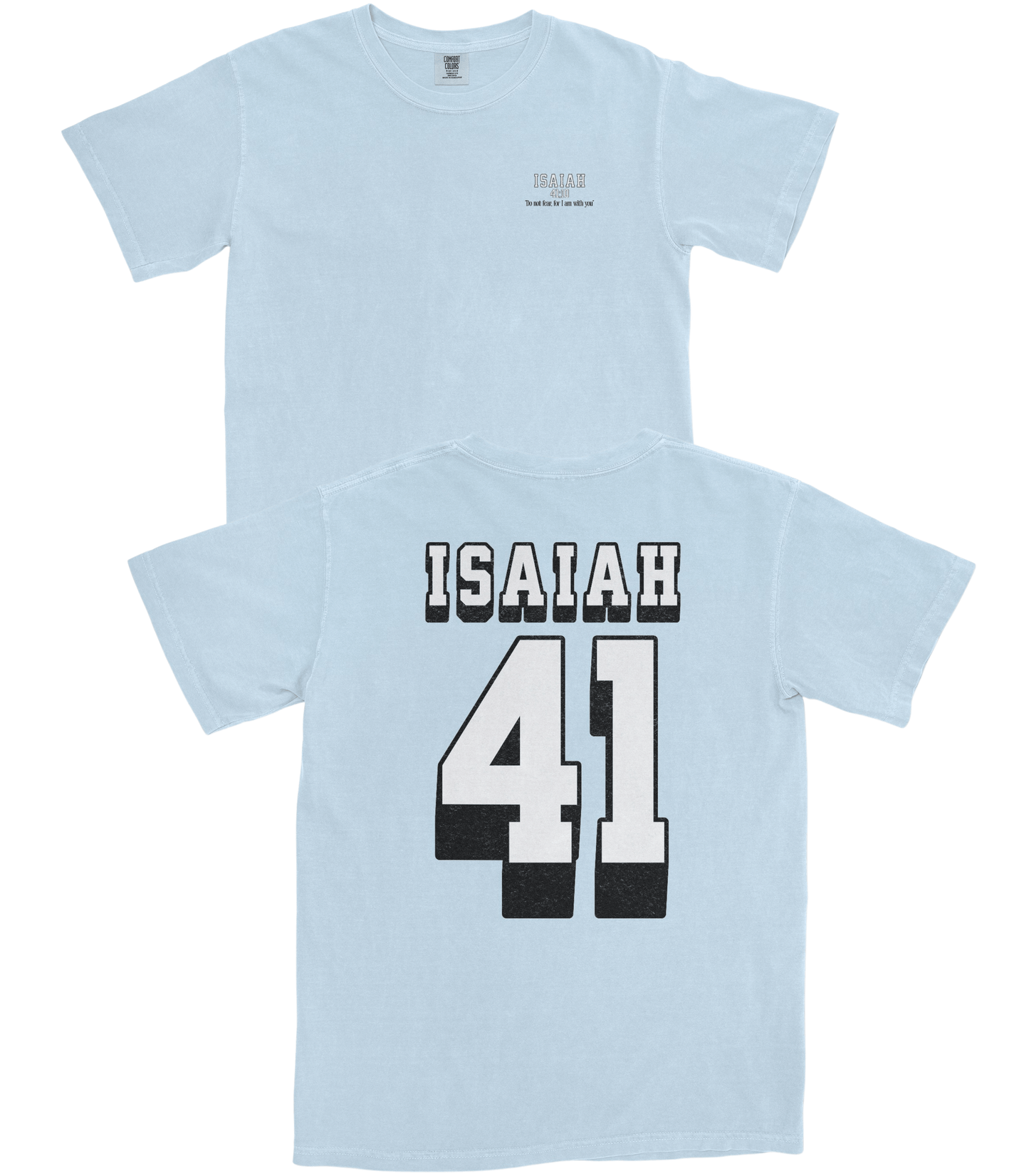 Isaiah 41 T-Shirt