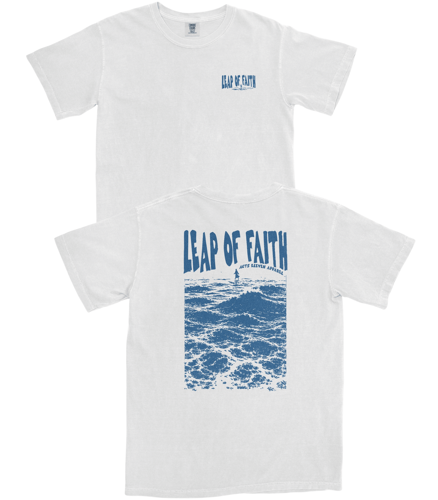 Two white short-sleeve T-shirts shown on a plain white background, with the front view above and the back view below. The front shirt has a small blue 'LEAP OF FAITH' logo on the left chest.