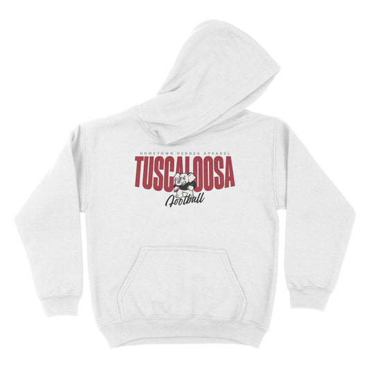 Tuscaloosa Football YOUTH Hoodie- Hometown Heroes