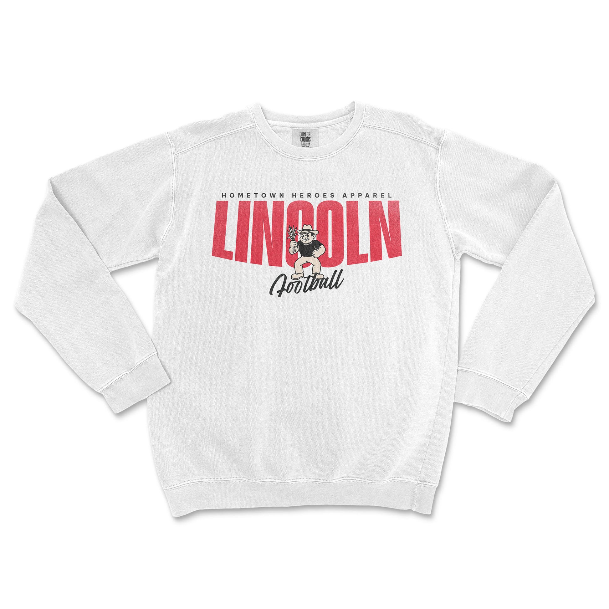 White sweatshirt with 'LINCOLN' and 'Hometown Heroes Apparel' text on a white background